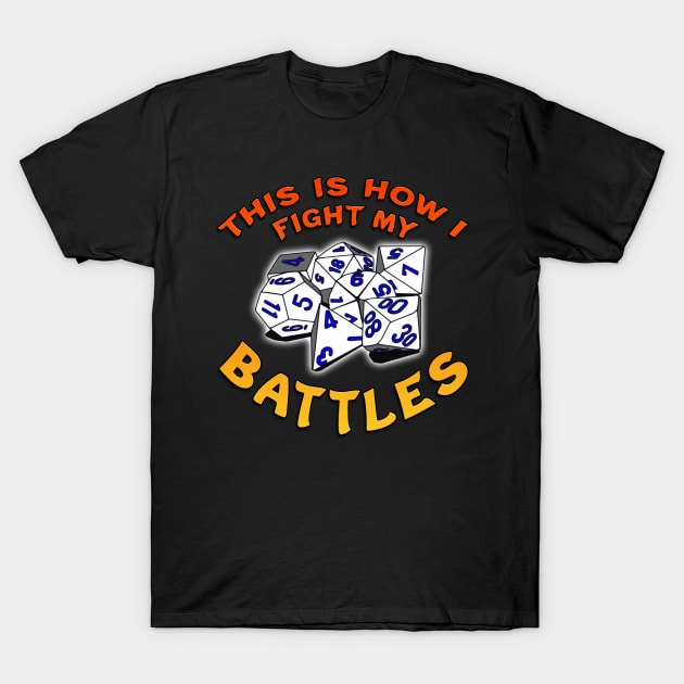 This Is How I Fight My Battles Orange T-Shirt by Shawnsonart